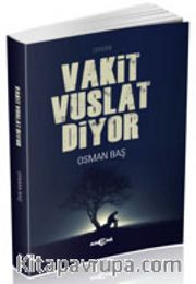 Vakit Vuslat Diyor