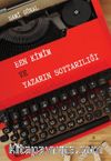 Ben Kimim ve Yazarın Soytarılığı