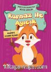 Kurnaz İle Ayıcık / Minik Kahramanlardan Büyük Sözler