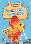 Parlak Balık ve Kardeşi / Minik Kahramanlardan Büyük Sözler