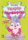 Tavşan Kardeşler / Minik Kahramanlardan Büyük Sözler