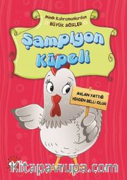 Şampiyon Küpeli / Minik Kahramanlardan Büyük Sözler