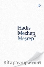 Hadis Mezhep ve Meşrep