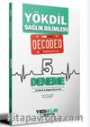 YÖKDİL Sağlık Bilimleri Decoded 5 Deneme