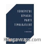  Türkiye'de Siyasal Parti Tipolojileri