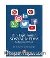 Din Eğitiminin Sosyal Medya Kullanımına Etkisi