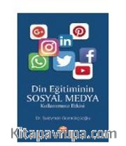 Din Eğitiminin Sosyal Medya Kullanımına Etkisi