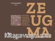 Zeugma <br /> İki Dünya Arasında: Yaşam’dan Ebediyete Zeugma’da Evler Ve Mezarlar