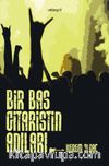 Bir Bas Gitaristin Anıları