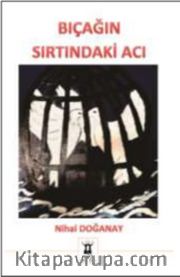 Bıçağın Sırtındaki Acı