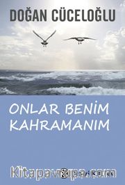 Onlar Benim Kahramanım