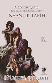 İnsanlık Tarihi / Kemirgenlerden Sömürgenlere