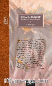 Osmanlı Hukuku <br /> Devlet-i Aliyyenin Temeli
