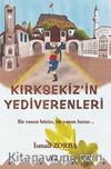 Kırksekiz’in Yediverenleri
