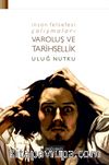 Varoluş ve Tarihsellik & İnsan Felsefesi Çalışmaları