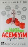 İslama Davet Etmek İstiyorum Ama Acemiyim Diyenler İçin