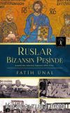 Ruslar Bizansın Peşinde & İstanbul Rus Arkeolojisi Enstitüsü (1894-1914)