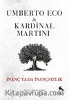 İnanç ya da İnançsızlık