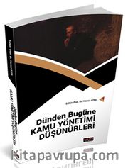 Dünden Bugüne Kamu Yönetimi Düşünürleri