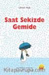 Saat Sekizde Gemide