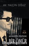 Adaletin Peşinde  Bir Ömür