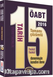 2016 ÖABT Tarih Öğretmenliği 15 Tamamı Çözümlü Deneme (Fasikül Fasikül)