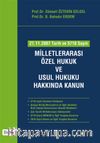 27.11.2007 Tarih ve 5718 Sayılı Milletlerarası Özel Hukuk ve Usul Hukuku Hakkında Kanun