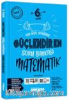 6. Sınıf Güçlendiren Matematik Soru Bankası
