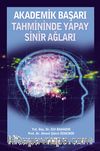 Akademik Başarı Tahmininde Yapay Sinir Ağları