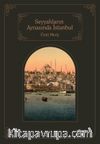 Seyyahların Aynasında Şehirlerin Sultanı İstanbul