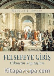 Felsefeye Giriş <br /> Hikmetin Yapıtaşları