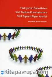 Türkiye’nin Önde Gelen Sivil Toplum Kuruluşlarının Sivil Toplum Algısı Analizi