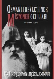 Osmanlı Devleti'nde Misyoner Okulları