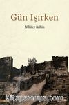 Gün Işırken