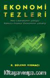 Ekonomi Tezleri & Neo-Liberalizmin Çöküşü/ Kamucu-İnsancıl Ekonominin Yükselişi