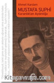Mustafa Suphi <br /> Karanlıktan Aydınlığa