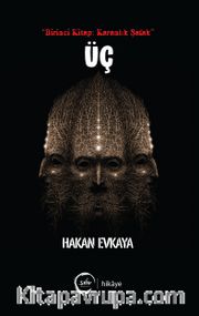 Üç (Birinci Kitap: Karanlık Şafak)