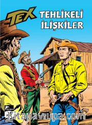 Tex Klasik Seri 53 / Tehlikeli İlişkiler - Şeytanca Bir Oyun