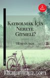 Kaybolmak İçin Nereye Gitmeli?