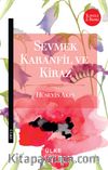 Sevmek Karanfil ve Kiraz