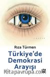 Türkiye’de Demokrasi Arayışı