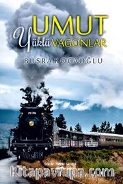 Umut Yüklü Vagonlar