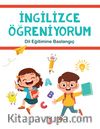 İngilizce Öğreniyorum & Dil Eğitimine Başlangıç