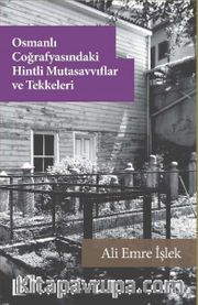 Osmanlı Coğrafyasındaki Hintli Mutasavvıflar ve Tekkeleri