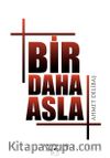 Bir Daha Asla