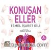 Konuşan Eller & Temel İşaret Dili