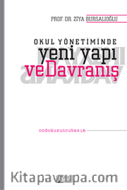 Okul Yönetiminde Yeni Yapı ve Davranış