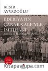 Edebiyatın Çanakkale'yle İmtihanı & Arıburnu ve Seddülbahir’de On Gün