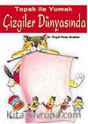 Toprak İle Yumak Çizgiler Dünyasında