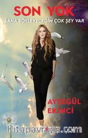 Son Yok <br /> Sana Söyleyeceğim Çok Şey Var